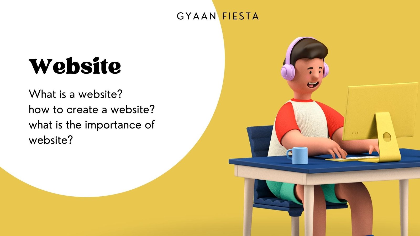 Importance of website by gyaan fiesta