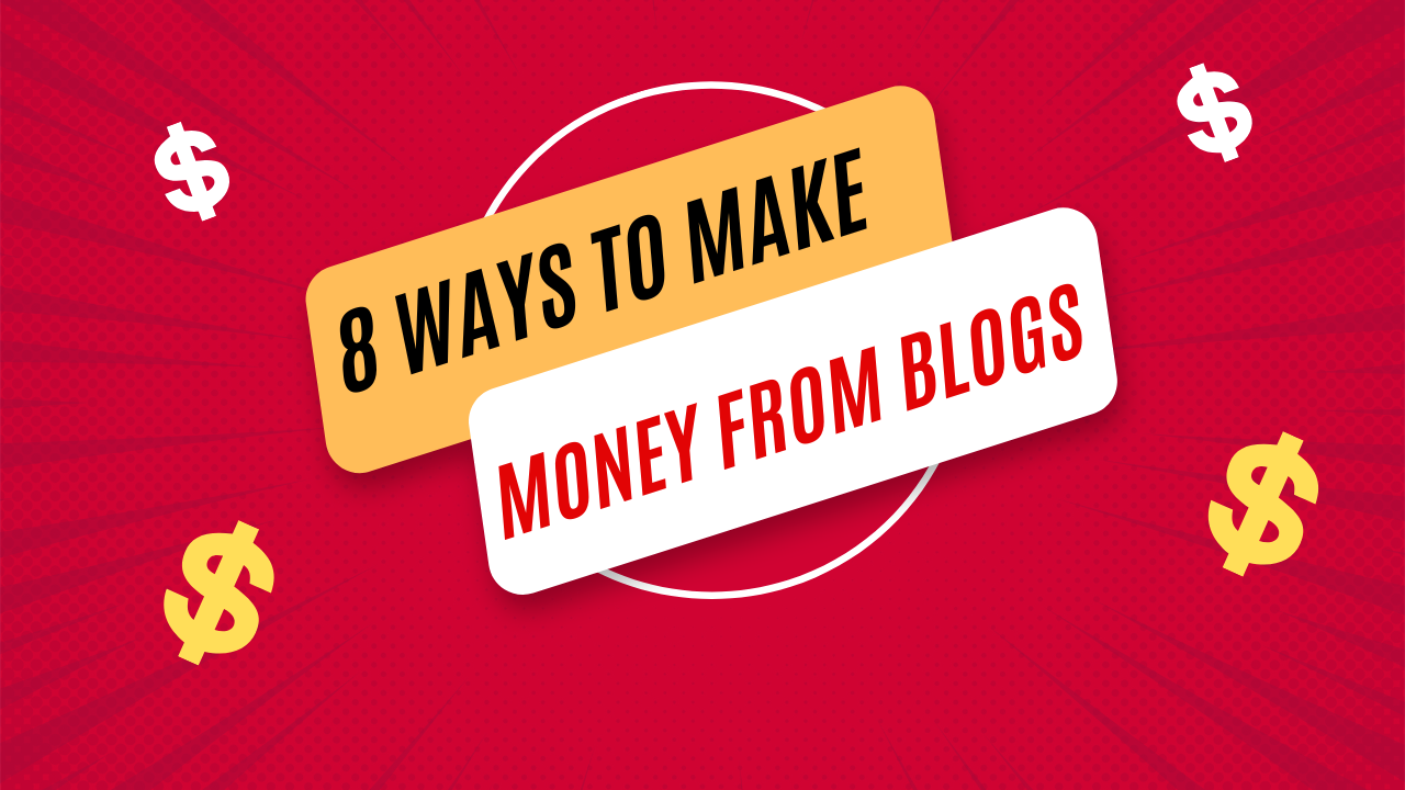 8 ways to earn money from blog