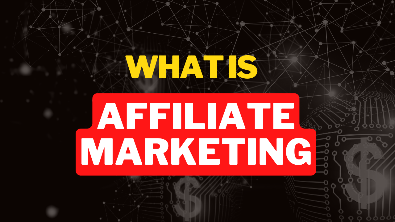 What is affiliate marketing