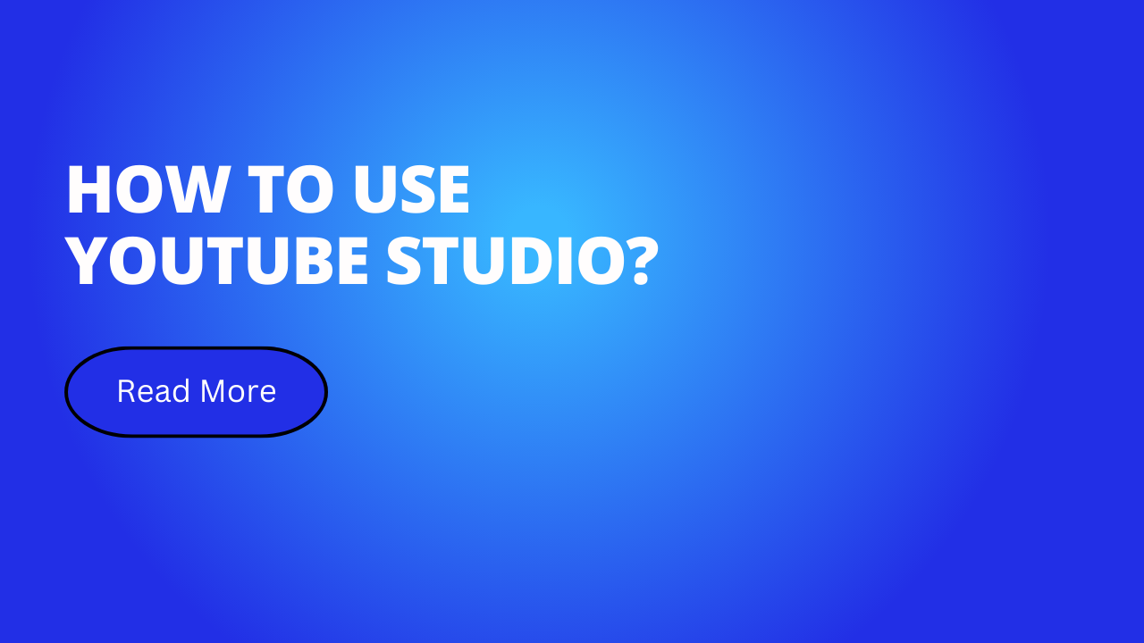 How to use youtube studio